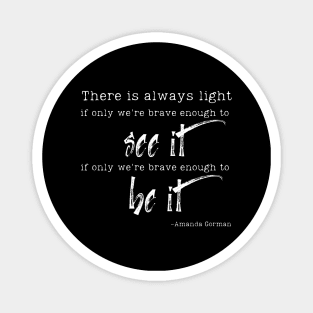 Amanda Gorman There is Always Light Magnet